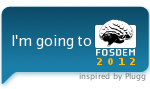 I'm going to FOSDEM