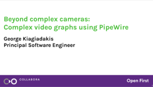 Beyond Complex Cameras: Complex Video Graphs Using PipeWire